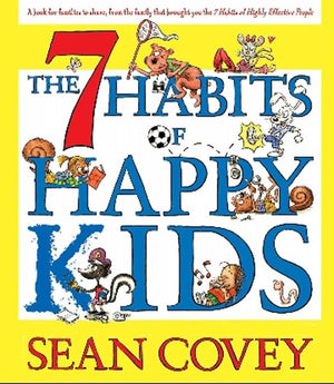 The 7 Habits of Happy Kids Book